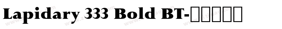 Lapidary 333 Bold BT字体转换